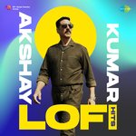 Akshay Kumar - Lofi Hits - Pankaj Udhas Song Download