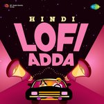 Hindi Lofi Adda - Pankaj Udhas Song Download